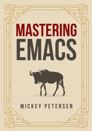 Mastering Emacs