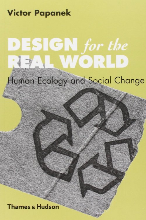 Design for the Real World: Human Ecology and Social Change