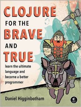 Clojure for the Brave and True